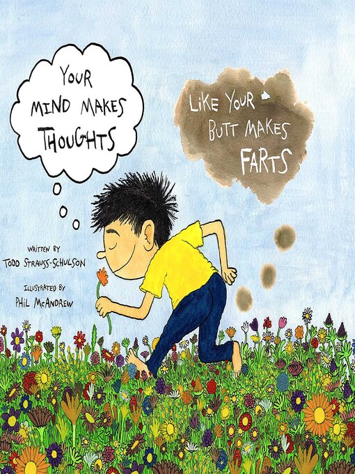 Title details for Your Mind Makes Thoughts Like Your Butt Makes Farts by Todd Strauss-Schulson - Wait list